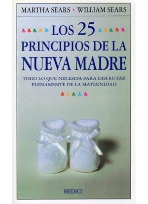 25 PRINCIPIOS DE LA NUEVA MADRE, LOS | 9788486193843 | SEARS, MARTHA
