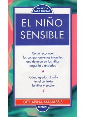 NIÑO SENSIBLE, EL | 9788489778009 | MANASSIS, KATHARINA