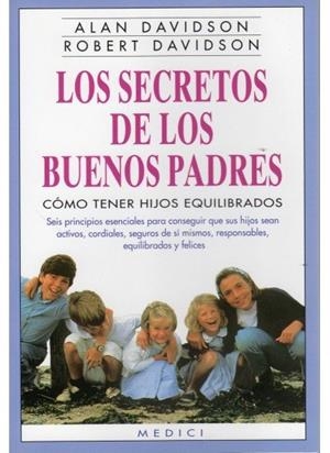 SECRETOS DE LOS BUENOS PADRES, LOS | 9788489778023 | DAVIDSON, ALAN / ROBERT