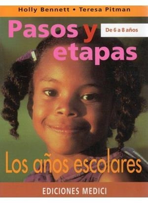 PASOS Y ETAPAS DE 6 A 8 AÑOS | 9788489778245 | PITMAN, T. / BENNETT, H