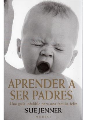 APRENDER A SER PADRES | 9788489778467 | JENNER, SUE