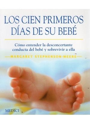CIEN PRIMEROS DIAS DE SU BEBE, LOS | 9788489778559 | STEPHENSON-MEERE, MARGARET