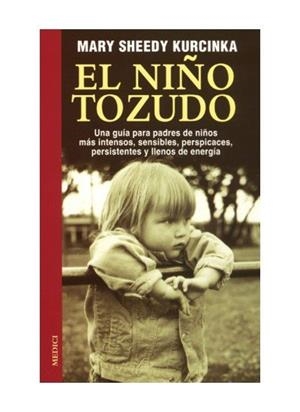 NIÑO TOZUDO, EL | 9788489778870 | KURCINKA, MARY SHEEDY