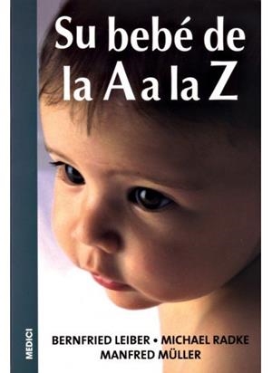 SU BEBE DE LA A A LA Z | 9788497990127 | LEIBER, B. / RADKE, M. / MULLER, M.
