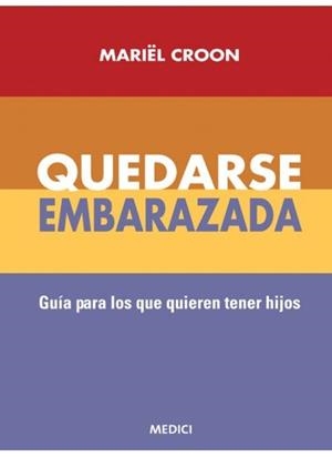 QUEDARSE EMBARAZADA | 9788497990134 | CROON, M.