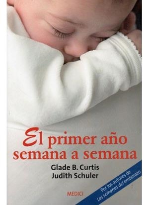 PRIMER AÑO SEMANA A SEMANA, EL | 9788497990196 | CURTIS, G. / SCHULER, J.