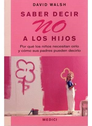 SABER DECIR NO A LOS HIJOS | 9788497990547 | WALSH, D.