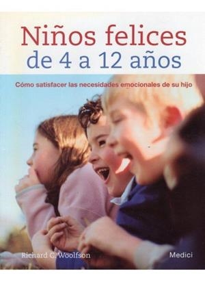 NIÑOS FELICES DE 4 A 12 AÑOS | 9788497990660 | WOOLFSON, R. C.