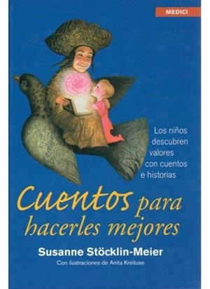CUENTOS PARA HACERLES MEJORES | 9788497990752 | STÖCKLIN-MEIER, S.