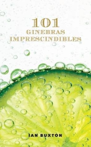 101 GINEBRAS IMPRESCINDIBLES | 9788428216722 | BUXTON, I.