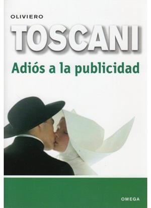 ADIOS A LA PUBLICIDAD | 9788428210867 | TOSCANI, OLIVEIRO