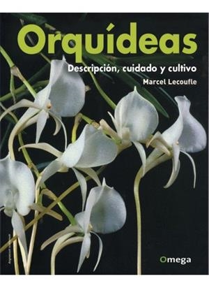 ORQUIDEAS. DESCRIPCION, CUIDADO Y CULTIVO | 9788428212915 | LECOUFLE, M.