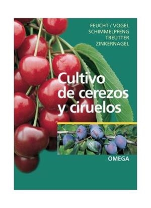 CULTIVO DE CEREZOS Y CIRUELOS | 9788428214278 | FEUCHT, W.