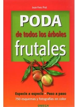 PODA DE TODOS LOS ARBOLES FRUTALES | 9788428214629 | PRAT, J. Y.