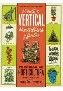 CULTIVO VERTICAL, EL. HORTALIZAS Y FRUTAS | 9788428215879 | R. MASSINGHAM