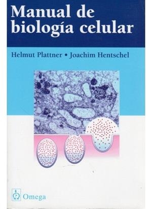 MANUAL DE BIOLOGIA CELULAR | 9788428211321 | PLATTNER, E. / HENTSCHEL, J.