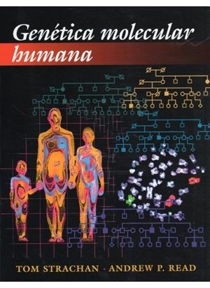 GENETICA MOLECULAR HUMANA | 9788428211444 | STRACHAN, T. / READ, A. P.