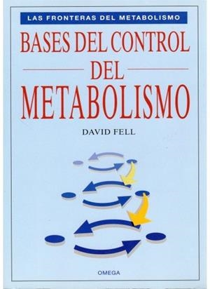 BASES DEL CONTROL DEL METABOLISMO | 9788428211536 | FELL, DAVID