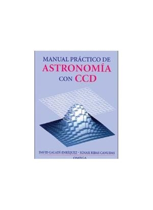 MANUAL PRACTICO DE ASTRONOMIA CON CCD | 9788428211697 | GALADI, D. / RIBAS, I.
