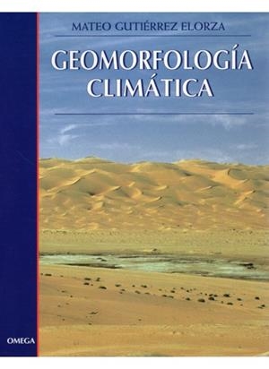 GEOMORFOLOGIA CLIMATICA | 9788428212090 | GUTI?RREZ ELORZA, MATEO