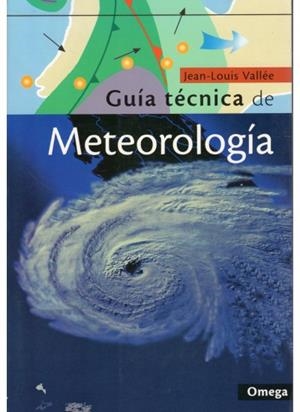 GUIA TECNICA DE METEOROLOGIA | 9788428212748 | VALLEE, J. L.