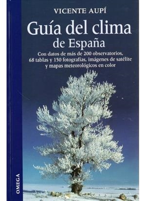 GUIA DEL CLIMA DE ESPAÑA | 9788428213707 | AUPI ROYO, VICENTE