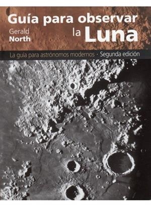 GUIA PARA OBSERVAR LA LUNA | 9788428214841 | NORTH, G.