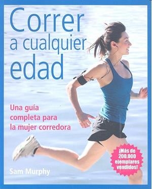 CORRER A CUALQUIER EDAD | 9788428216531 | MURPHY, S.