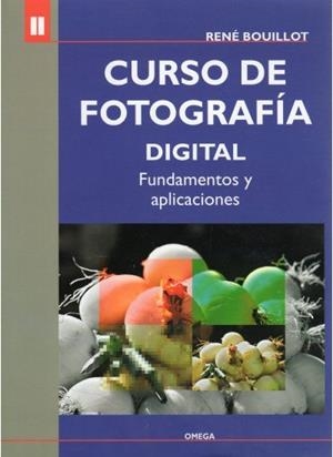 II CURSO DE FOTOGRAFIA DIGITAL | 9788428213905 | BOUILLOT, R.