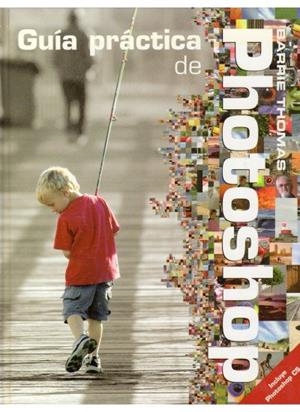 GUIA PRACTICA DE PHOTOSHOP | 9788428213998 | THOMAS, B.