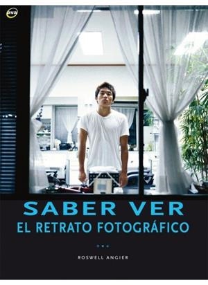 SABER VER. EL RETRATO FOTOGRAFICO | 9788428214964 | ANGIER, R.