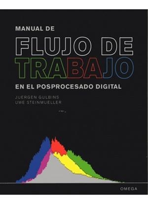 MANUAL DEL FLUJO DE TRABAJO EN EL POSPROCESADO DIGITAL | 9788428215671 | GULBINS, J.