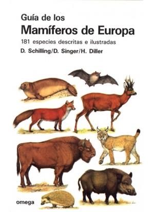 GUIA DE LOS MAMIFEROS DE EUROPA | 9788428207843 | SCHILLING, SINGER, DILLER