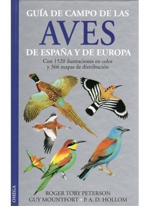 GUIA DE CAMPO AVES DE ESPAÑA Y EUROPA | 9788428210331 | PETERSON / MOUNTFORT