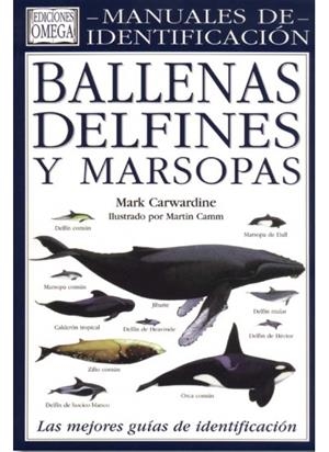 MANUAL DE IDENTIFICACIÓN DE BALLENAS, DELFINES Y MARSOPAS | 9788428210379 | CARWARDINE, MARK