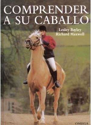 COMPRENDER A SU CABALLO | 9788428213745 | BAYLEY, L. / MAXWELL, R.