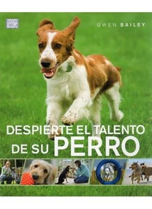 DESPIERTE EL TALENTO DE SU PERRO | 9788428215275 | BAILEY, G.