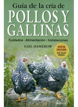 GUIA DE LA CRIA DE POLLOS Y GALLINAS | 9788428215411 | DAMEROW, G.