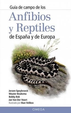 GUIA CAMPO ANFIBIOS Y REPTILES DE EUROPA | 9788428216647 | SPEYBROECK, J. / BEUKEMA, W.