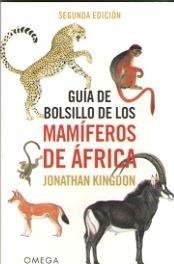 GUIA DE BOLSILLO DE LOS MAMIFEROS DE AFRICA | 9788428216760 | KINGDON, J.