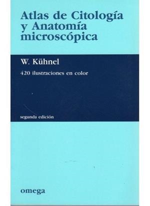 ATLAS DE CITOLOGIA Y ANATOMIA MICROSCOPICA | 9788428208499 | KUHNEL, WOLFGANG