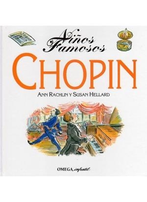 NIÑOS FAMOSOS. CHOPIN | 9788428209984 | RACHLIN, ANN / HELLART, SUSAN