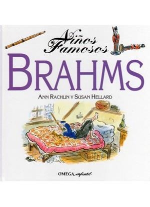 NIÑOS FAMOSOS. BRAHMS | 9788428210003 | RACHLIN, ANN / HELLART, SUSAN