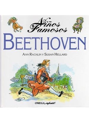 NIÑOS FAMOSOS. BEETHOVEN | 9788428213325 | RACHLIN, ANN / HELLART, SUSAN
