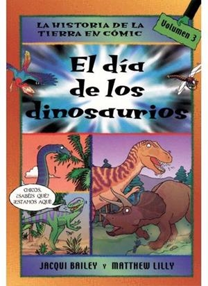 DIA DE LOS DINOSAURIOS , EL | 9788428213790 | BAILEY, J. / LILLY, M.