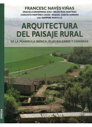 ARQUITECTURA DEL PAISAJE RURAL | 9788428212717 | NAVES, F.