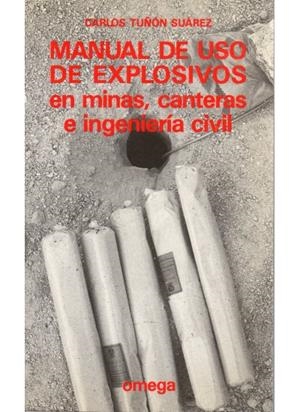 MANUAL DE USO DE EXPLOSIVOS | 9788428208550 | TUÑON, CARLOS