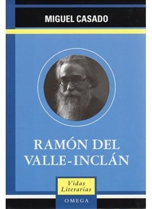 RAMON DEL VALLE INCLAN | 9788428212564 | CASADO, MIGUEL