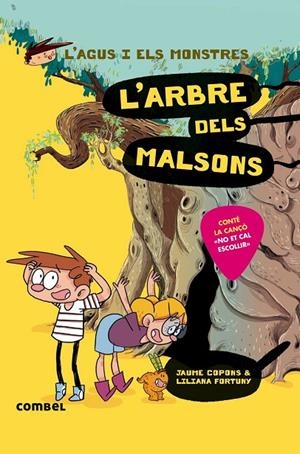 AGUS I ELS MONSTRES 11. L'ÀRBRE DELS MALSONS | 9788491013020 | COPONS, JAUME / FORTUNY, LILIANA