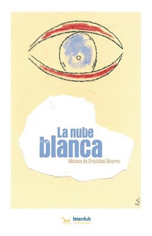 NUBE BLANCA, LA | 9788494856709 | DE CRISTÓBAL ÁLVAREZ, MÓNICA